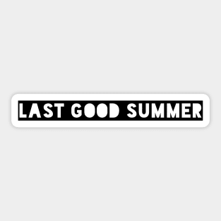 Last Good Summer Sticker